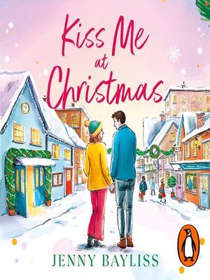 cover image of Kiss Me At Christmas